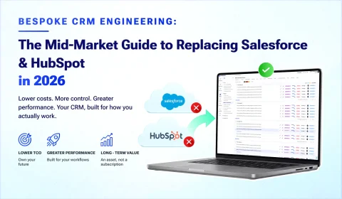 Bespoke CRM Engineering: The Mid-Market Guide to Replacing Salesforce & HubSpot in 2026