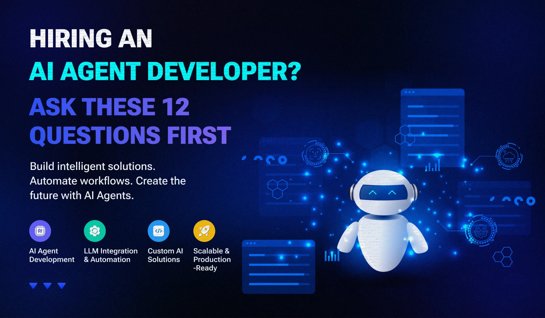 How to Hire an AI Agent Development Company in 2026: Costs, Architecture and What to Ask How to Hire an AI Agent Development Company in 2026: Costs, Architecture and What to Ask