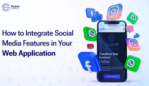 How to Integrate Social Media Features in Your Web Application